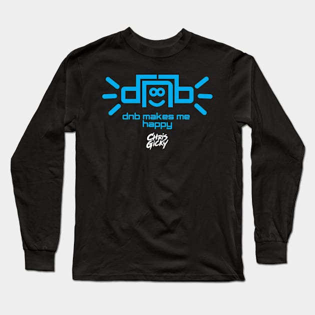 dNb makes me happy Long Sleeve T-Shirt by Chris Gicky